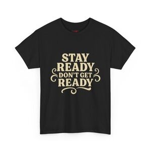 UNFA Stay Ready Shirt